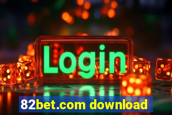 82bet.com download